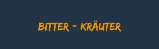 Bitter - Kräuter