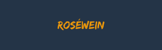 Roséwein
