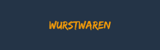 Wurstwaren