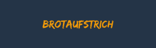 Brotaufstrich